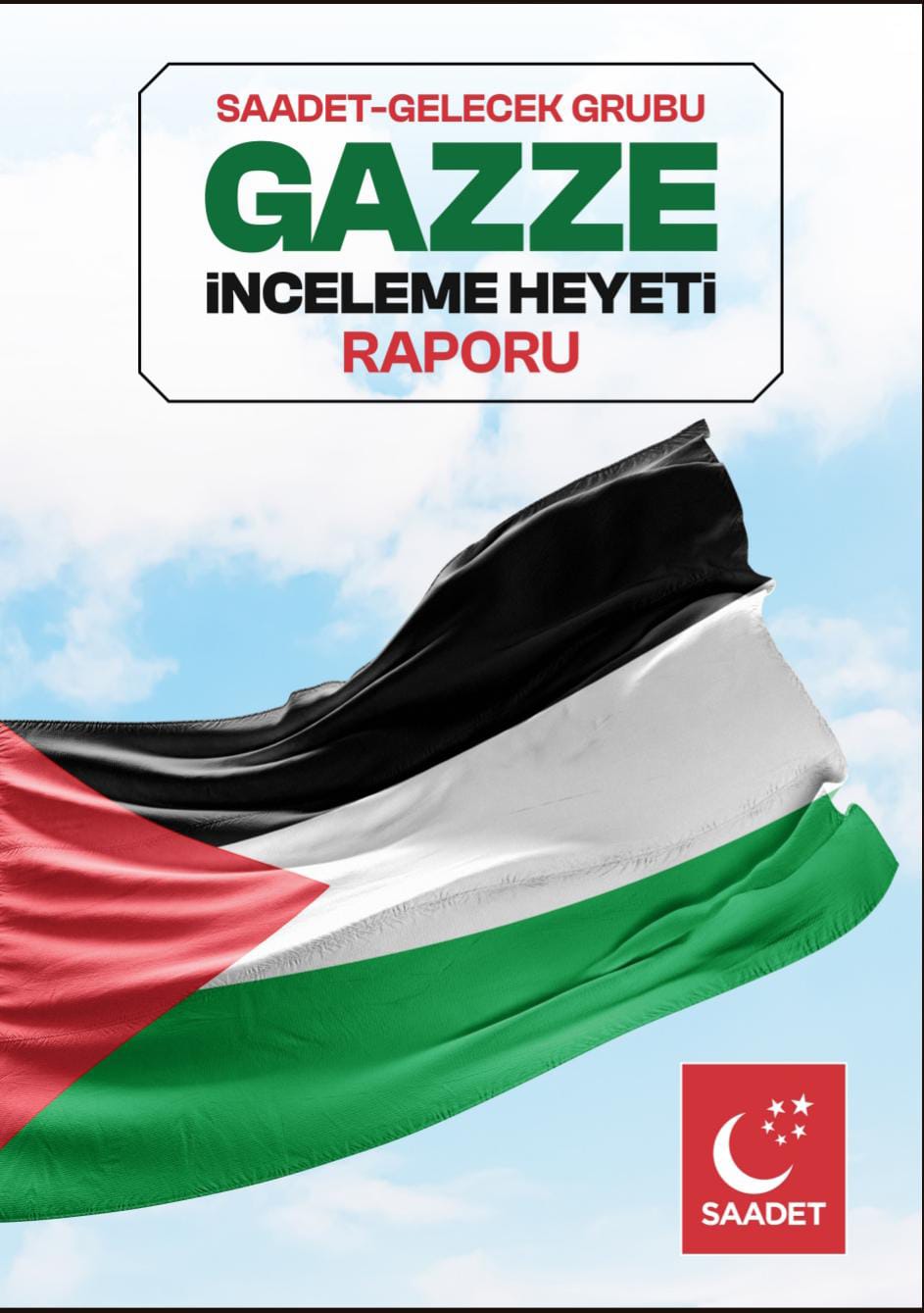 SAADET-GELECEK GRUBU GAZZE RAPORU